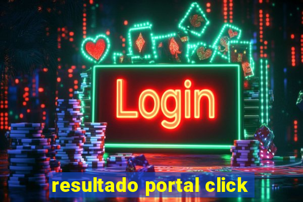 resultado portal click