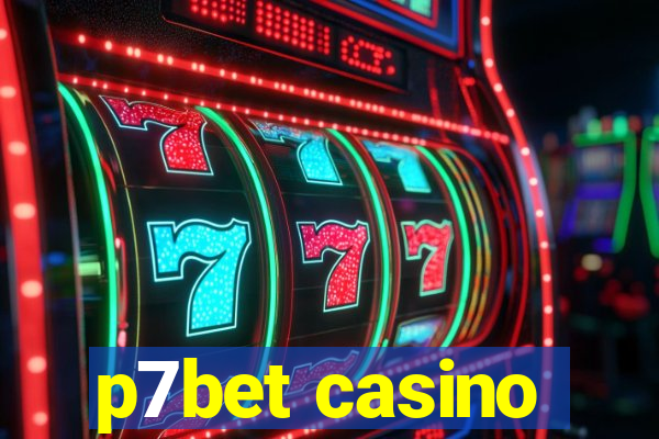 p7bet casino