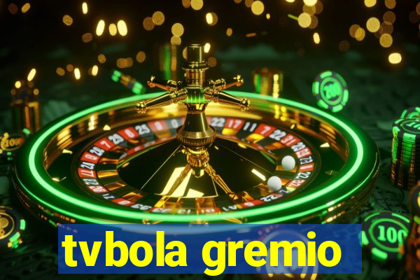 tvbola gremio