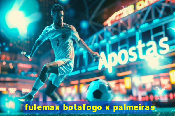 futemax botafogo x palmeiras