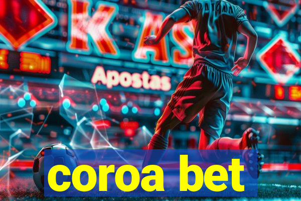 coroa bet