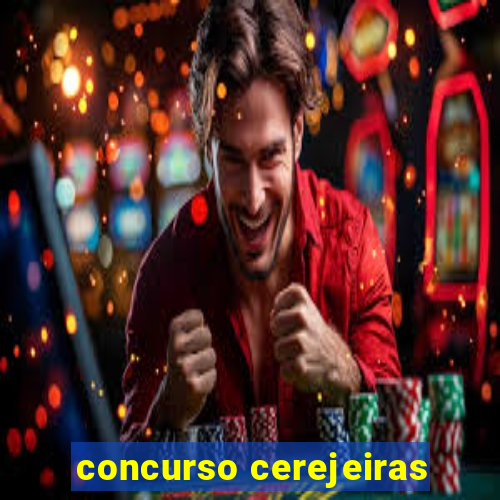 concurso cerejeiras