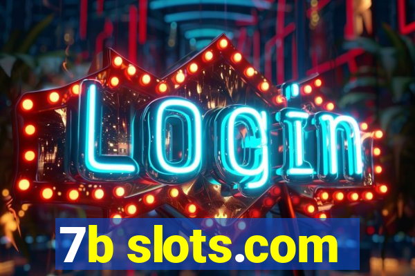 7b slots.com