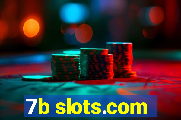 7b slots.com