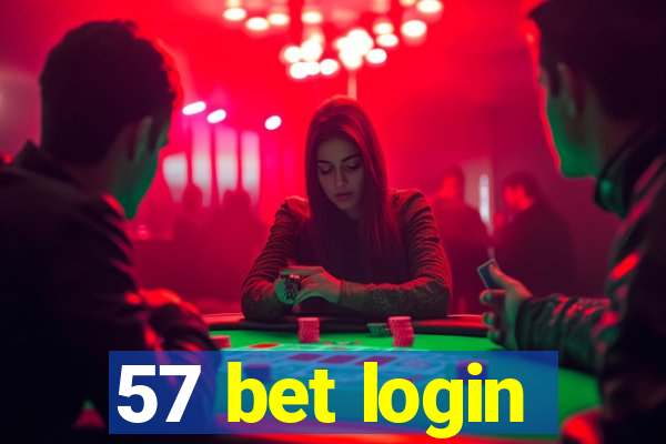 57 bet login