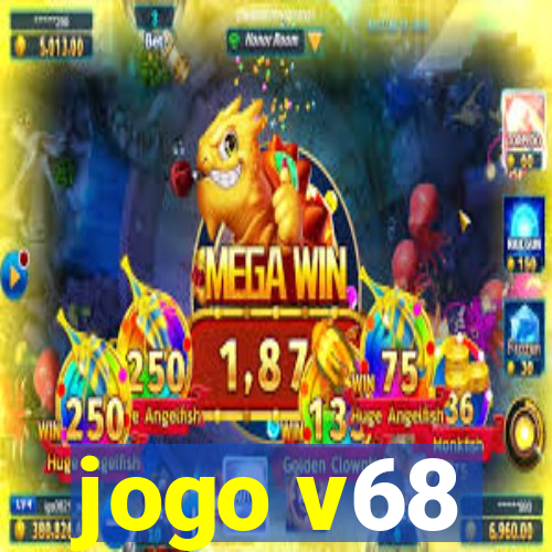 jogo v68