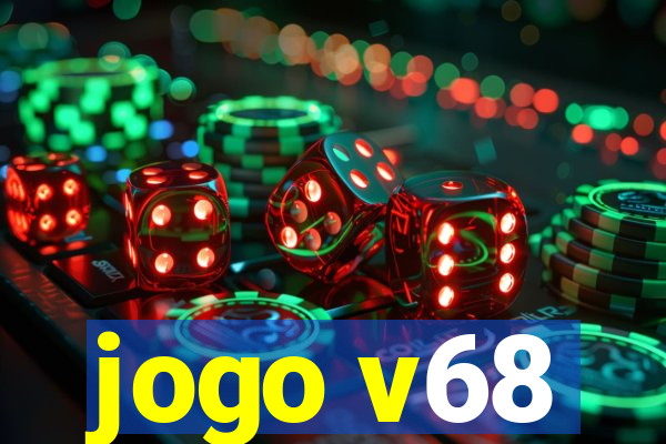 jogo v68