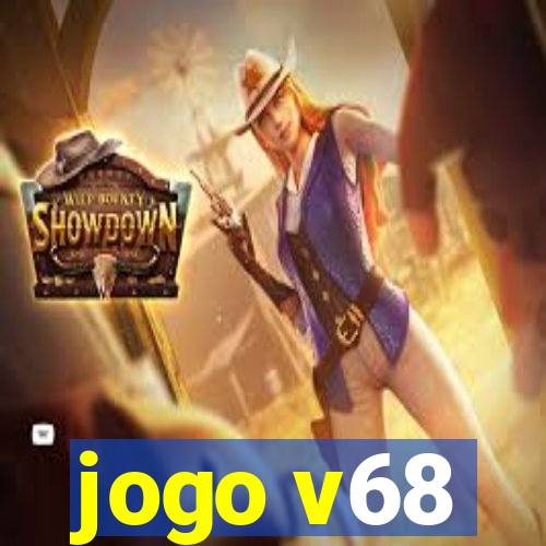 jogo v68