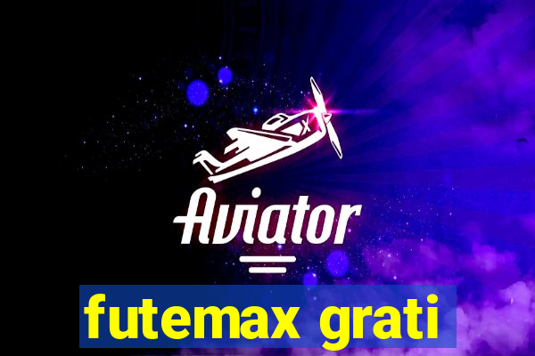 futemax grati