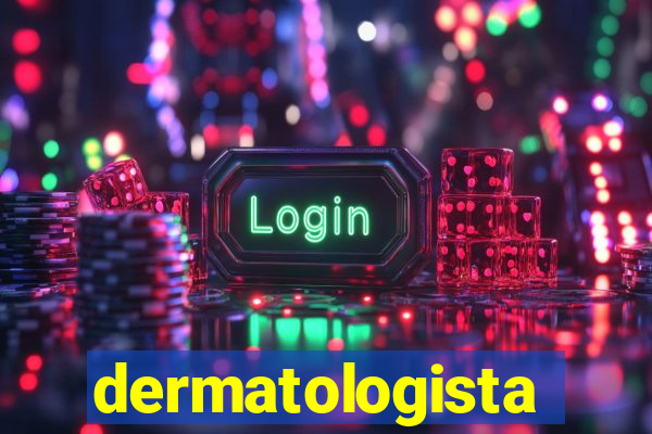 dermatologista quanto ganha