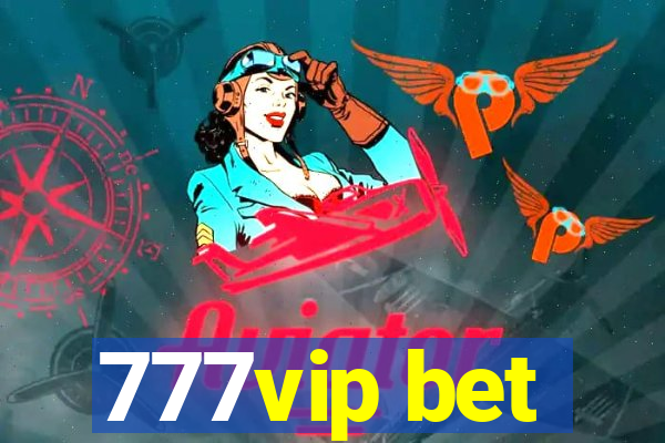 777vip bet