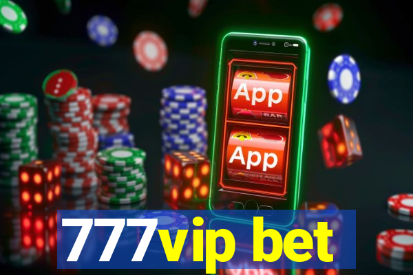 777vip bet