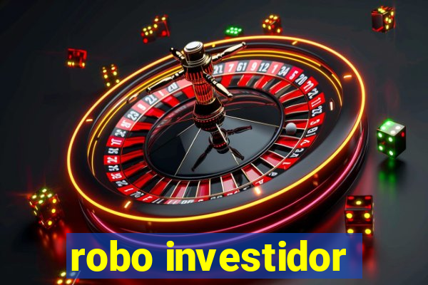 robo investidor