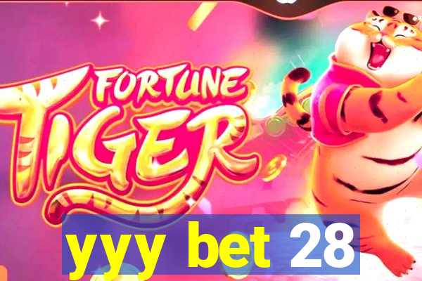 yyy bet 28