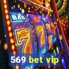 569 bet vip