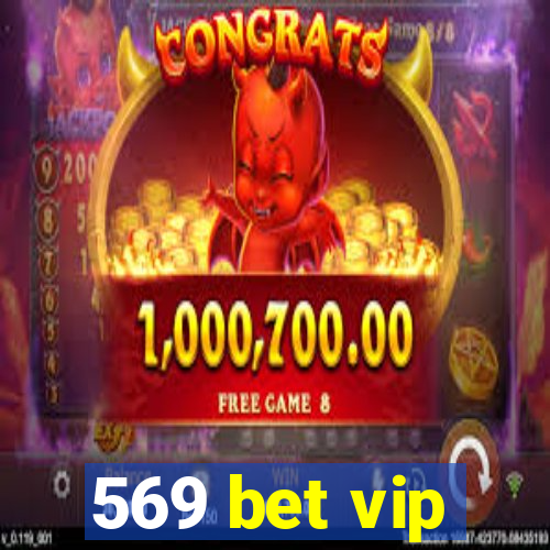 569 bet vip