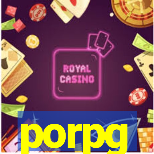 porpg