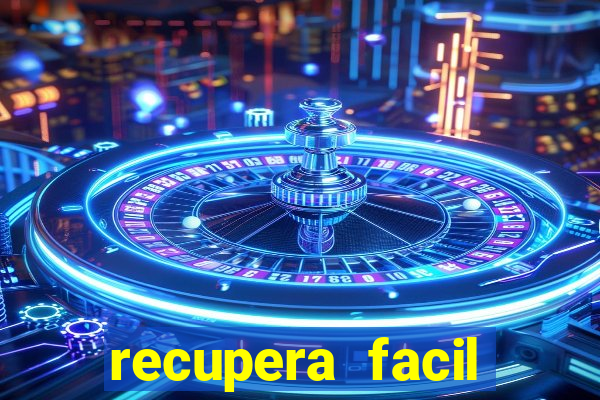 recupera facil reclame aqui