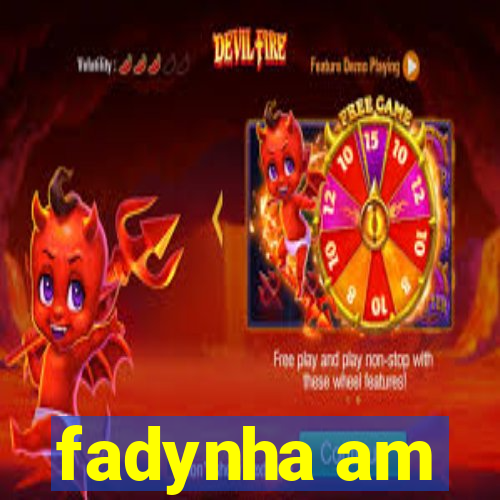 fadynha am