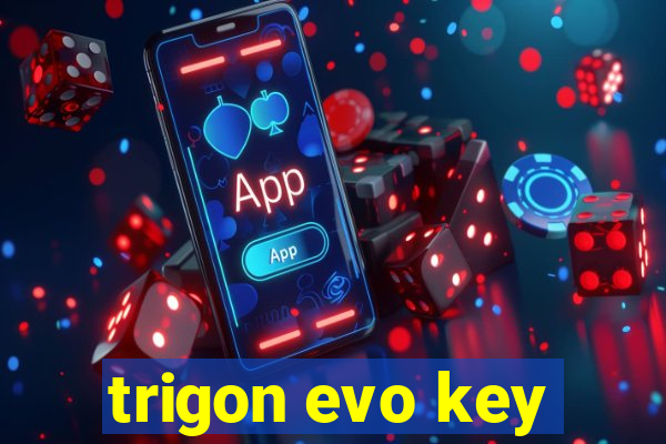 trigon evo key