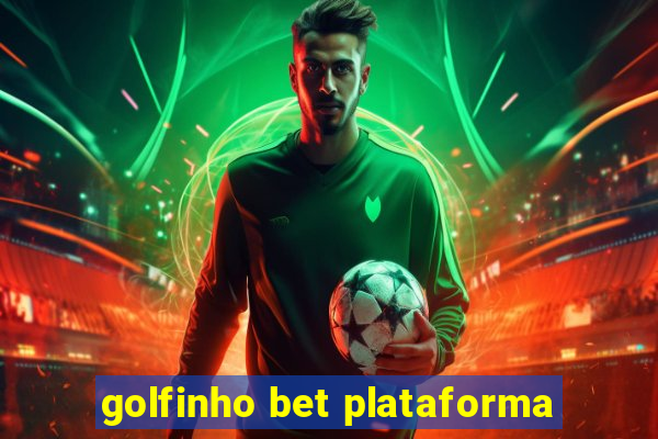 golfinho bet plataforma