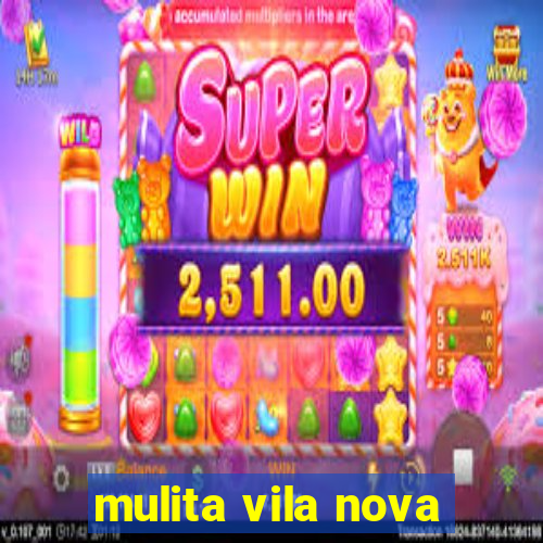 mulita vila nova