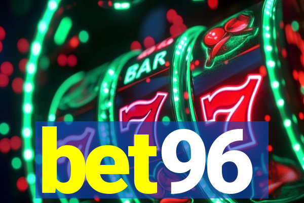 bet96