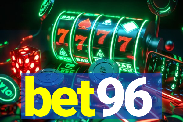 bet96