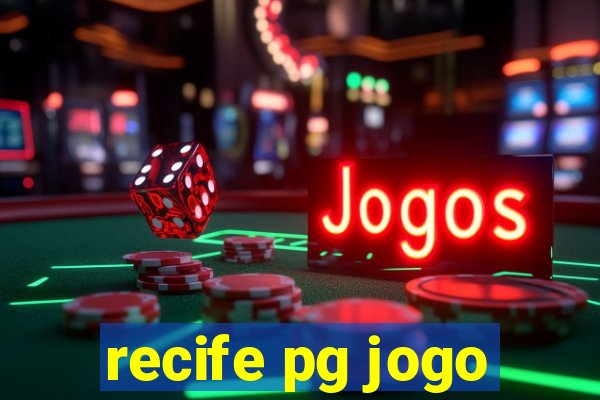 recife pg jogo