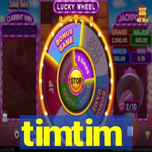 timtim