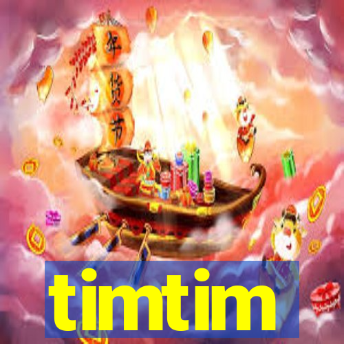 timtim