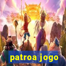 patroa jogo