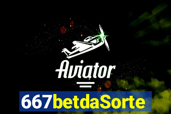 667betdaSorte