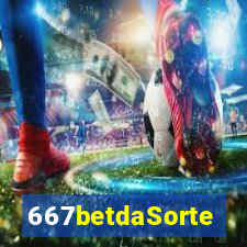 667betdaSorte