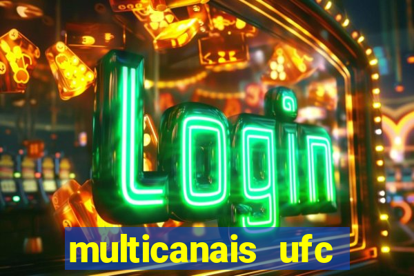 multicanais ufc fight pass