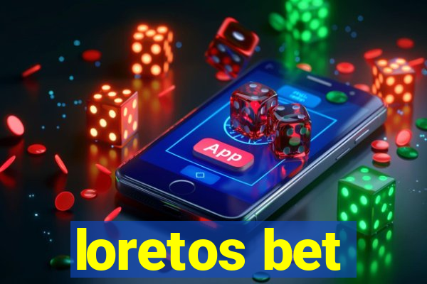 loretos bet