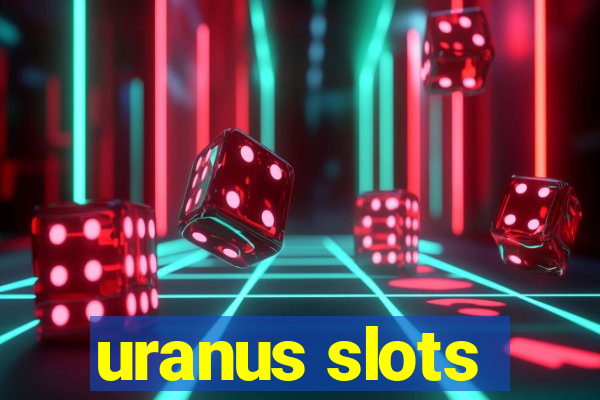 uranus slots