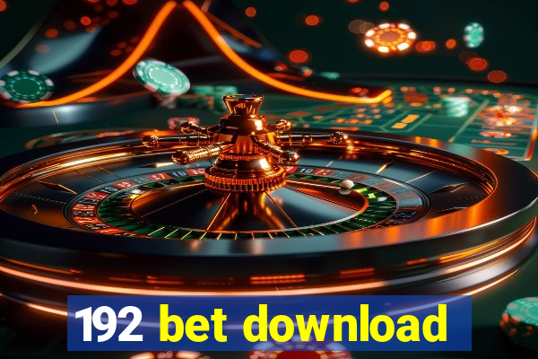 192 bet download