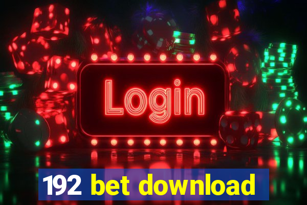 192 bet download