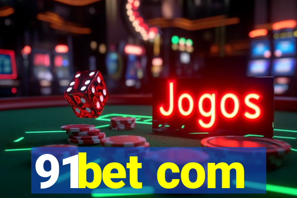 91bet com