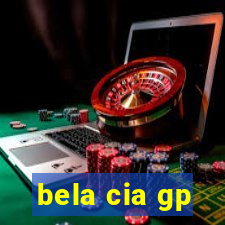 bela cia gp