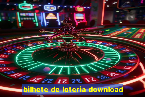 bilhete de loteria download