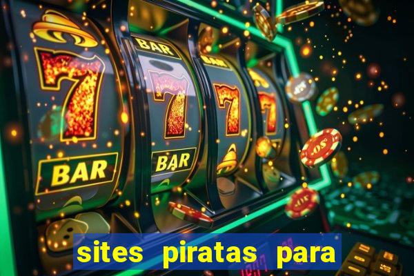 sites piratas para ver jogos