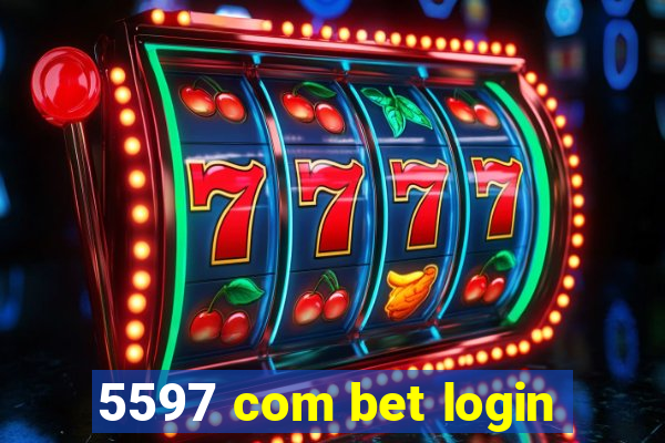 5597 com bet login