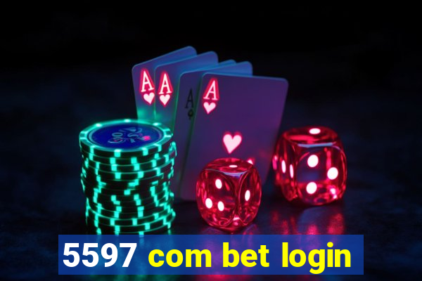 5597 com bet login