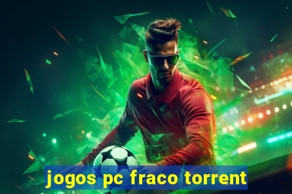 jogos pc fraco torrent