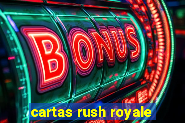 cartas rush royale