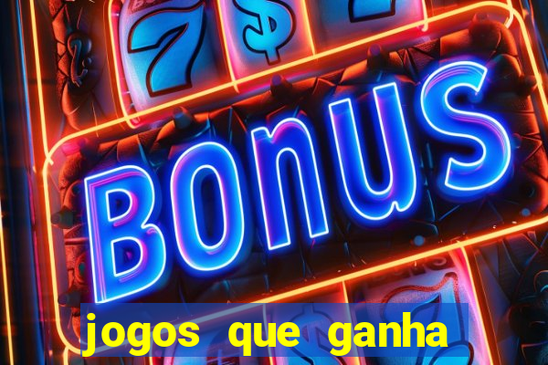 jogos que ganha dinheiro sem investir