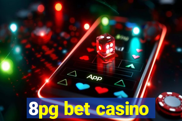 8pg bet casino