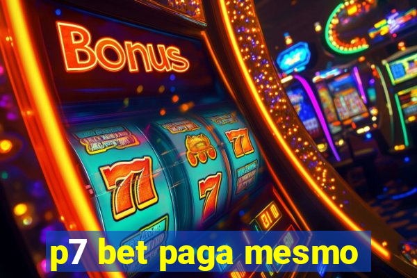 p7 bet paga mesmo